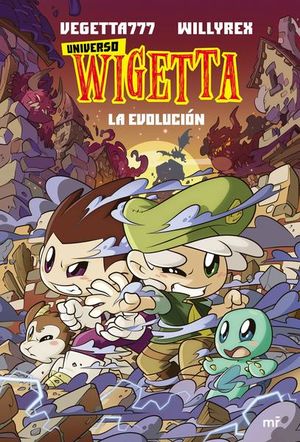 La evolución / Universo Wigetta / vol. 2