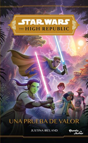 Star Wars The High Republic. Una prueba de valor