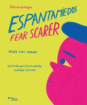 Espantamiedos / Fear Scarer (Edición bilingüe)