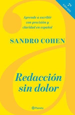 Redacción sin dolor / 7 ed.