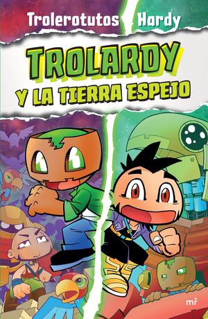 Trolardy y la Tierra Espejo / Trolardy / vol. 3