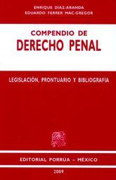 COMPENDIO DE DERECHO PENAL. LEGISLACION PRONTUARIO Y BIBLIOGRAFIA