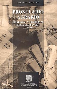 Prontuario agrario. Preguntas y respuestas sobre legislación agraria / 3 ed.