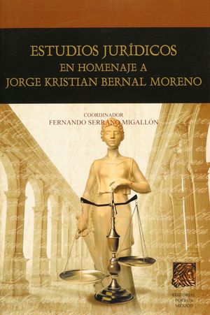 Estudios Jurídicos en homenaje a Jorge Kristian Bernal Moreno