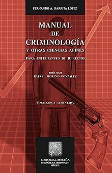MANUAL DE CRIMINOLOGIA Y OTRAS CIENCIAS AFINES / 7 ED.