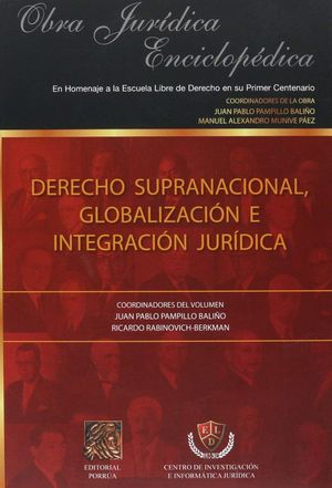 Derecho supranacional, globalización e integración jurídica. Obra jurídica enciclopédica