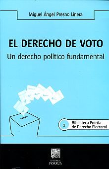 El derecho de voto. Un derecho político fundamental