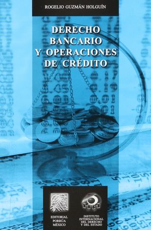 Derecho bancario y operaciones de crédito