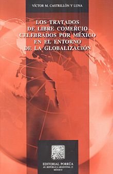 Tratados de libre comercio celebrados por México en el entorno de la globalización