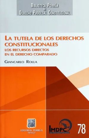 TUTELA DE LOS DERECHOS CONSTITUCIONALES, LA