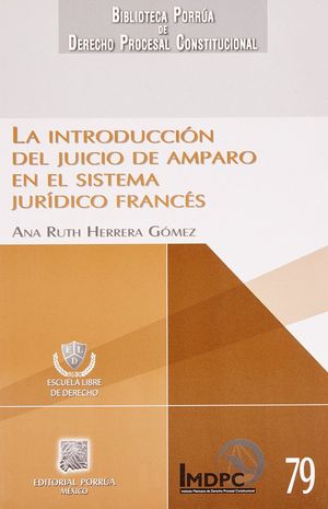 INTRODUCCION DEL JUICIO DE AMPARO EN EL SISTEMA JURIDICO FRANCES