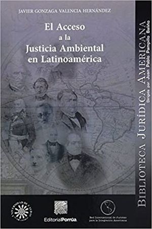 ACCESO A LA JUSTICIA AMBIENTAL EN LATINOAMERICA, EL