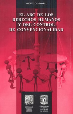 ABC DE LOS DERECHOS HUMANOS Y DEL CONTROL DE CONVENCIONALIDAD, EL