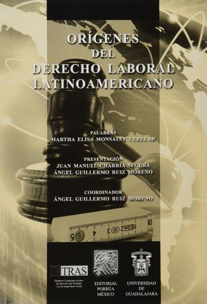 Orígenes del Derecho Laboral Latinoamericano