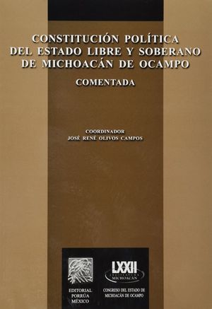 Constitución Política del Estado libre y soberano de Michoacán de Ocampo comentada