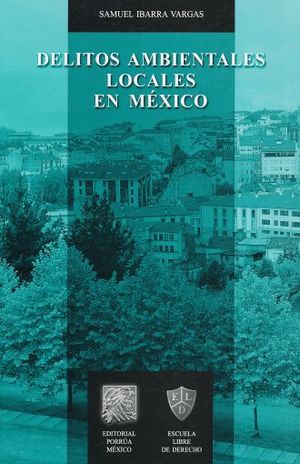 DELITOS AMBIENTALES LOCALES EN MEXICO