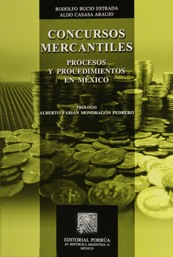 Concursos mercantiles. Procesos y procedimientos en México / 3 ed.