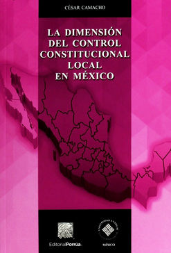 DIMENSION DEL CONTROL CONSTITUCIONAL LOCAL EN MEXICO