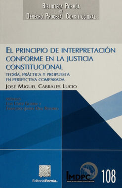 El principio de interpretación conforme en la justicia constitucional