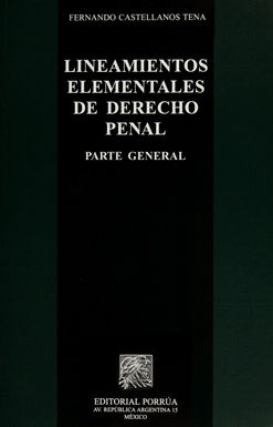 LINEAMIENTOS ELEMENTALES DE DERECHO PENAL. PARTE GENERAL / 53 ED.
