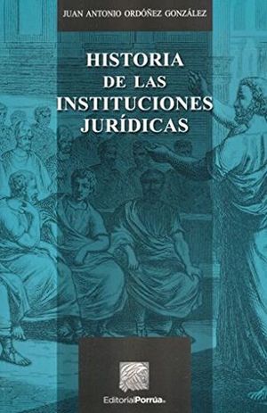 Historia de las instituciones jurídicas