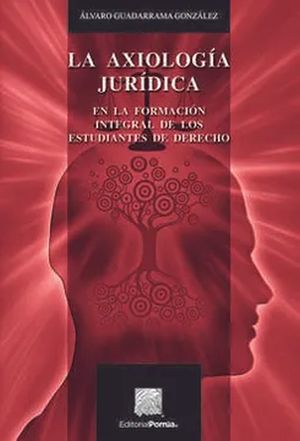 La axiología jurídica / 3 ed.