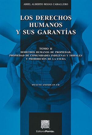 Los derechos humanos y sus garantías / Tomo 2