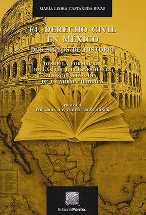 El derecho civil en México / 2 ed.