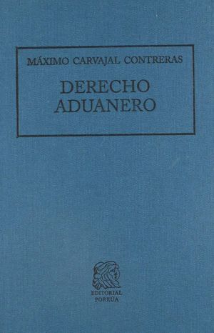 Derecho aduanero / 18 ed. / pd.