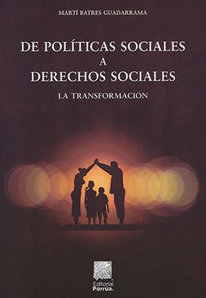 De políticas sociales a derechos sociales. La transformación