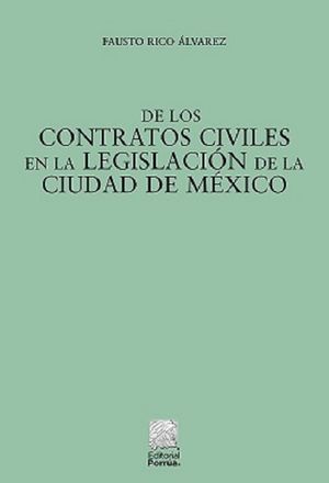 De los contratos civiles en la legislación de la Ciudad de México