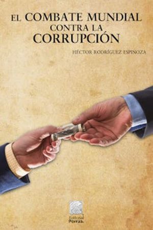 El combate mundial contra la corrupción