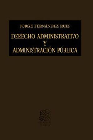 Derecho administrativo y administración pública / 10 ed. / Pd.