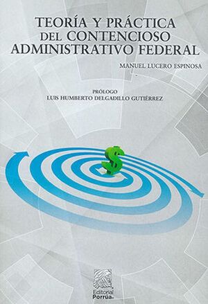 TeorÃ­a y prÃ¡ctica del contencioso administrativo federal