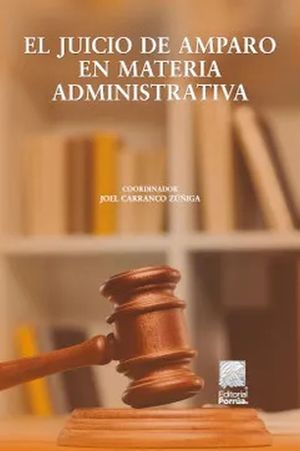 El juicio de amparo en materia administrativa / 6 ed.