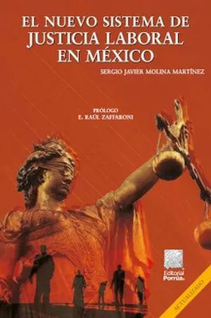 El nuevo sistema de justicia laboral en México / 2 ed.