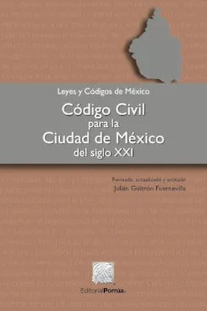 Código civil para la Ciudad de México del siglo XXI / 77 ed.