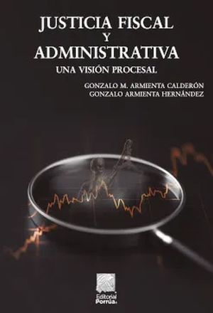 Justicia fiscal y administrativa / 3 ed.