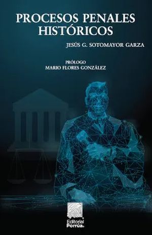 Procesos penales histÃ³ricos / 2 ed.