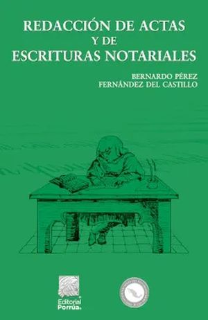 Redacción de actas y de escrituras notariales / 4 ed.