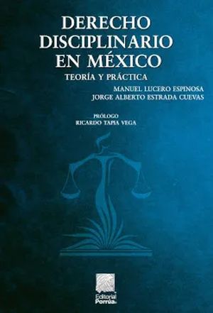 Derecho disciplinario en MÃ©xico / 2 ed.