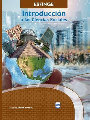 Introducción a las Ciencias Sociales. Bachillerato. DGB SEP