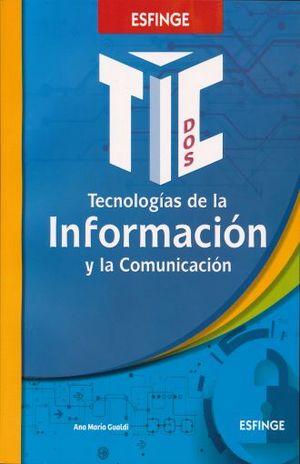 TECNOLOGIAS DE LA INFORMACION Y LA COMUNICACION DOS. BACHILLERATO
