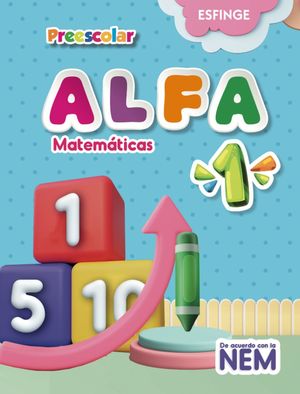 Alfa matemáticas 1. Preescolar
