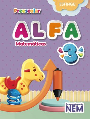 Alfa matemáticas 3. Preescolar
