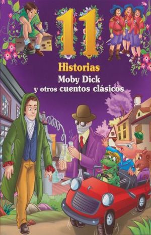 11 HISTORIAS / MOBY DICK Y OTROS CUENTOS CLASICOS