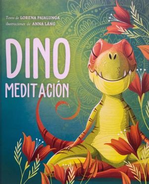 Dino meditación / Pd.