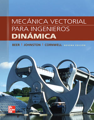 MECANICA VECTORIAL PARA INGENIEROS. DINAMICA / 9 ED.