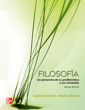 FILOSOFIA. UN PANORAMA DE SU PROBLEMATICA Y CORRIENTES CONTEMPORANEAS BACHILLERATO / 3 ED.