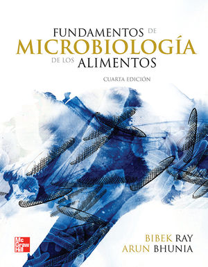 FUNDAMENTOS DE MICROBIOLOGIA DE LOS ALIMENTOS / 4 ED.